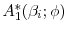  A_{1}^{\ast } (\beta _{i};\phi )