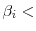 \beta _{i}<
