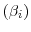  \left ( \beta_i \right)