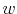 w