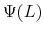 \displaystyle \Psi(L)