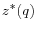 z^\ast (q)