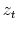  z_{t}