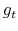  g_{t}
