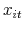  x_{it}
