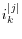 i_k^{\vert j\vert } 