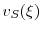  v_S(\xi)