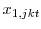  x_{1,jkt}