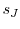 \displaystyle s_{J}