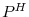  P^{H}