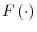  F\left( \cdot\right) 