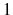  1