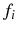  f_{i}