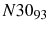  N30_{93}