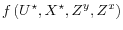 f\left( U^\star, X^\star, Z^y, Z^x \right)
