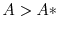  A > A*