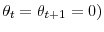  \theta_{t}% =\theta_{t+1}=0)