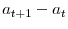  a_{t+1}-a_{t}