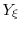  Y_\xi