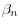 \beta _n 