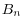 B_n 