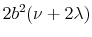  2b^2(\nu+2\lambda)