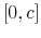  [0, c]