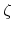  \zeta