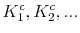  K_1^c,K_2^c,...