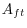  A_{ft}