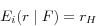 \begin{displaymath} E_i (r\;\vert \;F)=r_H \end{displaymath}
