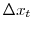 \displaystyle \Delta x_{t}