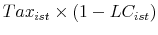  Tax_{ist}\times (1-LC_{ist})