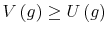  V\left( g\right) \geq U\left( g\right) 
