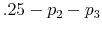  .25-p_{2}-p_{3}
