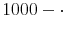  1000-\cdot