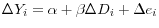 \Delta Y_{i} =\alpha +\beta \Delta D_{i} +\Delta e_{i} 