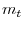  m_{t}