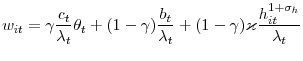 \displaystyle w_{it}=\gamma\frac{c_{t}}{\lambda_{t}}\theta_{t}+(1-\gamma)\frac{b_{t} }{\lambda_{t}}+(1-\gamma)\varkappa\frac{h_{it}^{1+\sigma_{h}}}{\lambda_{t} }