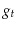  g_{t}