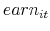  earn_{it}