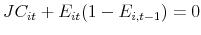  JC_{it}+E_{it}(1-E_{i,t-1})=0