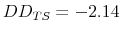  DD_{TS}=-2.14