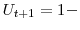  U_{t+1}% =1-
