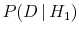  P(D \vert H_1)
