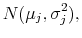 \displaystyle N(\mu_{j},\sigma_{j}^{2}),