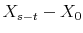  X_{s-t}-X_{0}