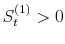  S_{t}^{(1)}>0