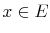  x\in E
