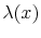  \lambda (x)